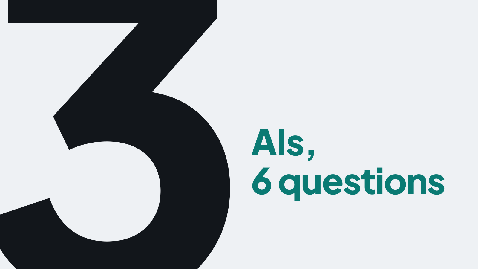 A giant number 3 beside the words AIs, 6 questions.