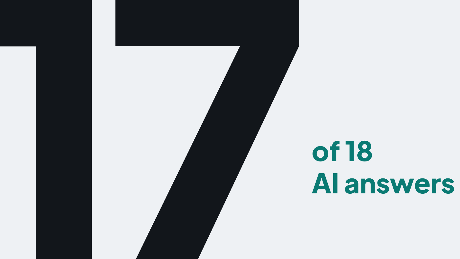 17 of 18 AI answers